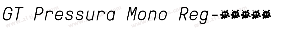 GT Pressura Mono Reg字体转换